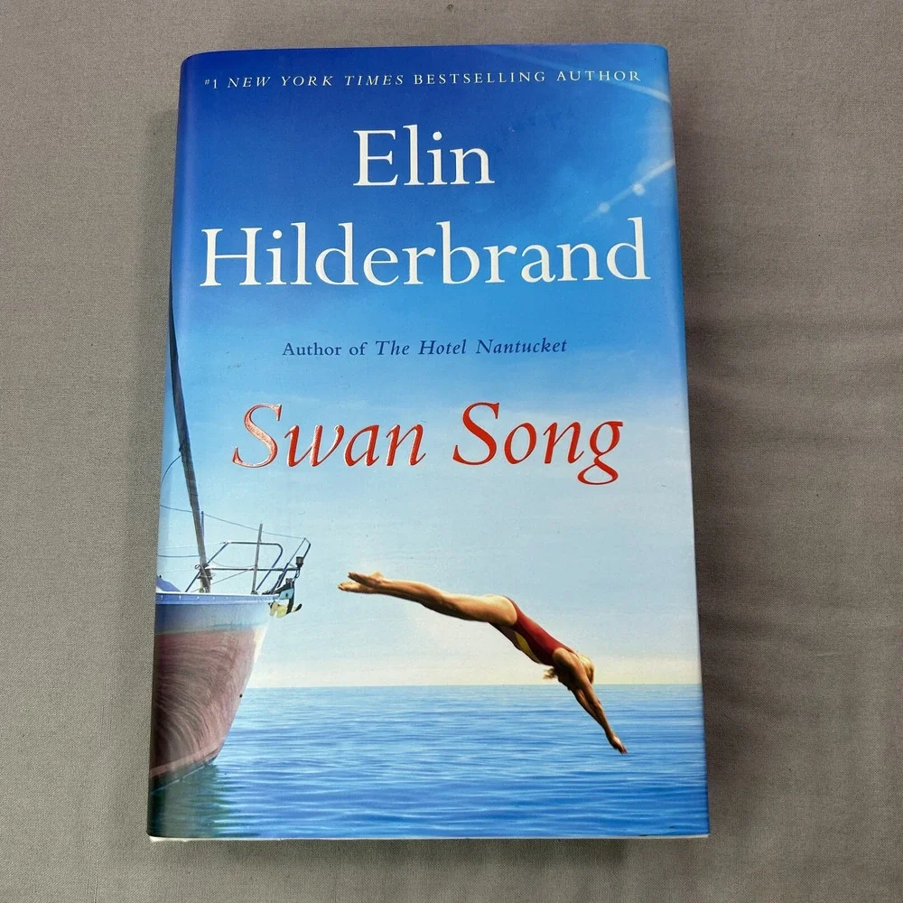 Swan‎ Song by Elin Hilderbrand (2024, Hardcover) EUC